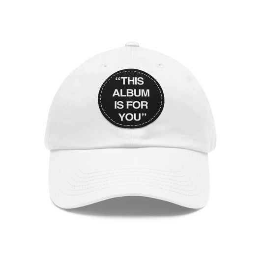 "THIS HAT IS FOR YOU" (WHITE)